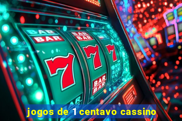 jogos de 1 centavo cassino